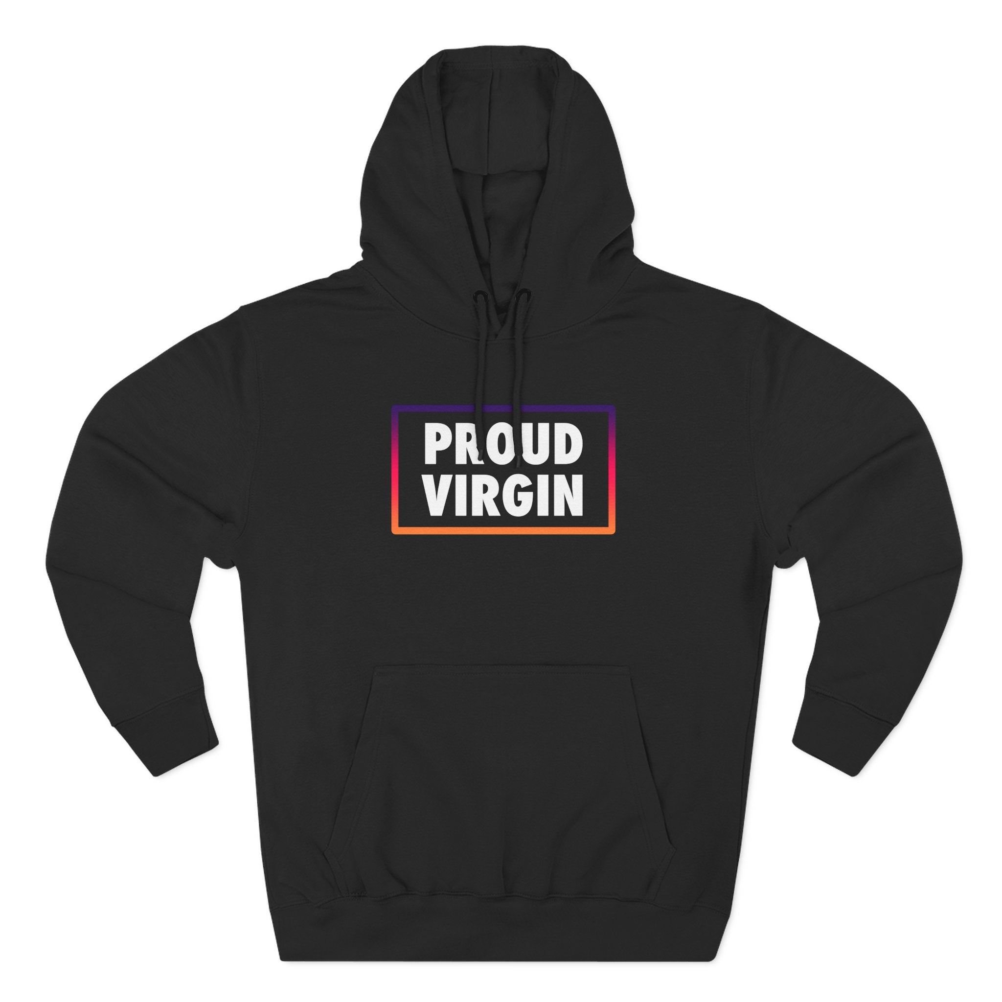 Proud Virgin Black Hoodie!