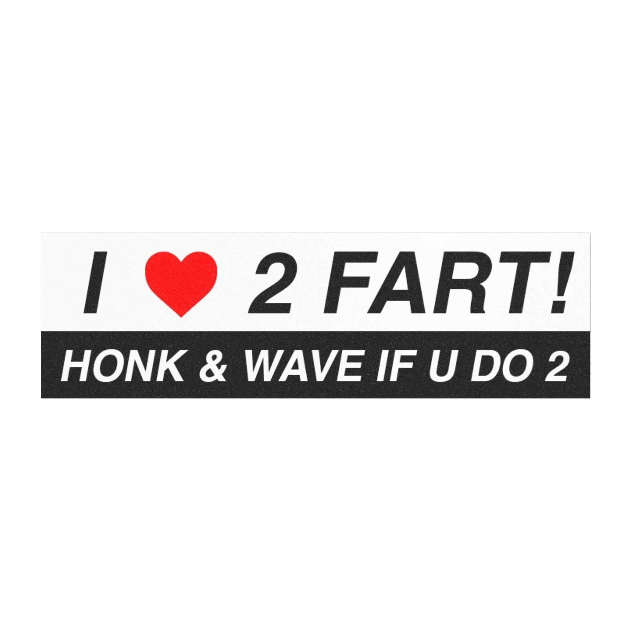 I Heart 2 Fart Car Magnet!